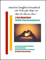 Meet Me Tonight in Dreamland with I Love You Truly and Shine On,  Harvest Moon Two-Part Mixed choral sheet music cover